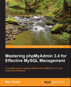 Cover of the book Mastering phpMyAdmin 3.4 for Effective MySQL Management
