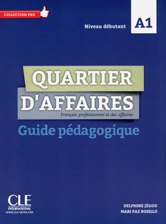 Cover of the book Quartier d'affaires FLE - niveau A1 
