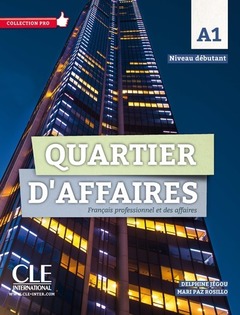 Cover of the book Quartier d'affaires FLE niveau A1 élève + DVD