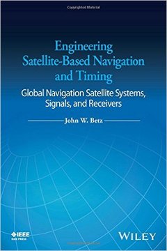 Cover of the book Engineering Satellite-Based Navigation and Timing