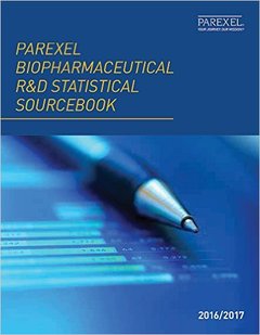 Couverture de l’ouvrage PAREXEL Biopharmaceutical R&D Statistical Sourcebook 2016/2017