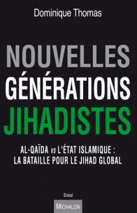 Couverture de l’ouvrage Générations Djihadistes - Al-Qaïda - Etat islamique histoire d'une lutte fratricide