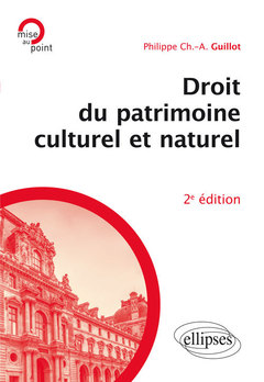Couverture de l’ouvrage Droit du patrimoine culturel et naturel - 2e édition