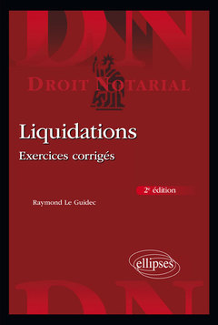 Couverture de l’ouvrage Liquidations - Exercices corrigés - 2e édition