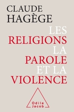 Cover of the book Les Religions, la Parole et la Violence