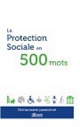 Cover of the book La protection sociale en 500 mots