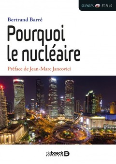 Couverture de l’ouvrage Pourquoi le nucléaire