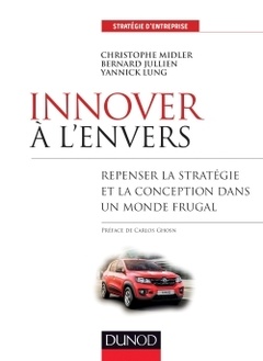 Couverture de l’ouvrage Innover à l'envers - Repenser la stratégie et la conception dans un monde frugal