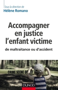 Couverture de l’ouvrage Accompagner en justice l'enfant victime de maltraitance ou d'accident