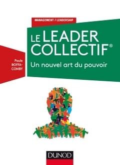 Couverture de l’ouvrage Le Leader Collectif - Un nouvel art du pouvoir
