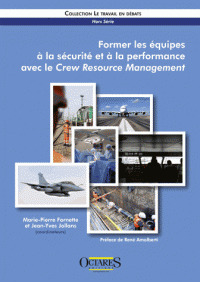 Couverture de l’ouvrage Former les équipes à la sécurité et à la performance avec le Crew Resource Management