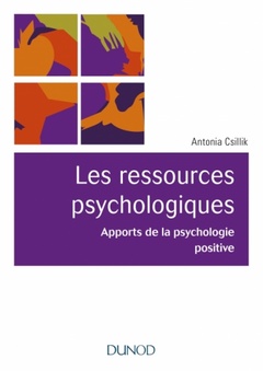 Cover of the book Les ressources psychologiques - Apports de la psychologie positive
