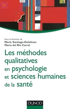 Couverture de l’ouvrage Les méthodes qualitatives en psychologie et sciences humaines de la santé