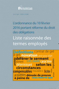 Couverture de l’ouvrage L'ordonnance du 10 février 2016 portant réforme du droit des obligations - liste des termes employés