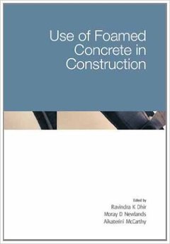Couverture de l’ouvrage Use of Foamed Concrete in Construction