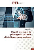 Couverture de l’ouvrage L'audit interne et le pilotage du système d'intelligence économique