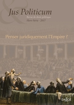 Couverture de l’ouvrage Jus politicum - Hors série 2017 - Penser juridiquement l'Empire ?