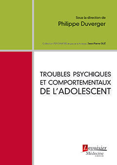 Couverture de l’ouvrage Troubles psychiques et comportementaux de l'adolescent