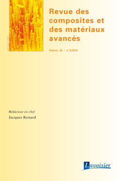 Couverture de l’ouvrage Revue des composites et des matériaux avancés Volume 26 N° 2/Avril-Juin 2016