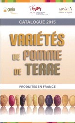 Couverture de l’ouvrage Variétés de pomme de terre produites en France, catalogue 2015