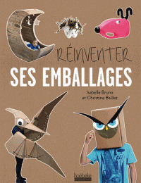 Cover of the book Réinventer ses emballages