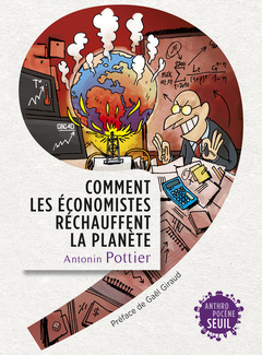 Cover of the book Comment les économistes réchauffent la planète
