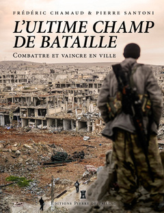Couverture de l’ouvrage L'Ultime Champ De Bataille - Combattre Et Vaincre