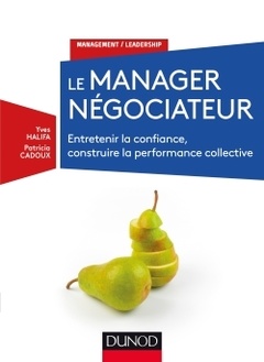 Cover of the book Le manager négociateur - Entretenir la confiance, construire la performance collective