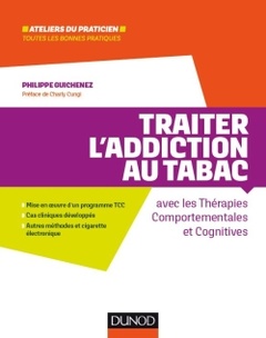 Couverture de l’ouvrage Traiter l'addiction au tabac - avec les thérapies comportementales et cognitives