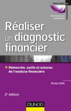 Couverture de l’ouvrage Réaliser un diagnostic financier - 2e éd. - Démarches, outils et astuces de l'analyse financière