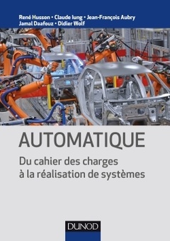 Cover of the book Automatique - Du cahier des charges à la réalisation de systèmes