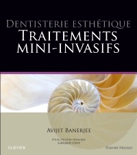 Couverture de l’ouvrage Dentisterie esthétique : traitements mini-invasifs