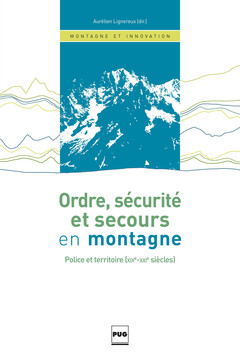 Cover of the book Ordre, sécurité et secours en montagne