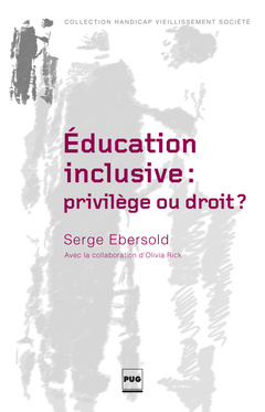 Cover of the book L'éducation inclusive : privilège ou droit ?