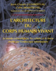 Couverture de l’ouvrage L'architecture du corps humain vivant