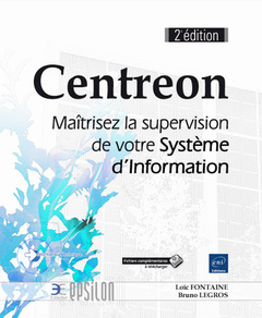 Couverture de l’ouvrage Centreon - Maîtrisez la supervision de votre Système d'Information (2e édition)