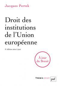 Couverture de l’ouvrage Droit des institutions de l'Union européenne