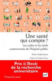 Cover of the book Une santé qui compte ? Les coûts et les tarifs controversés de l'hôpital public