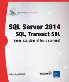 Couverture de l’ouvrage SQL Server 2014 - SQL, Transac