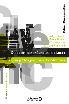 Couverture de l’ouvrage Discours des réseaux sociaux : enjeux publics, politiques et médiatiques