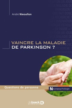 Couverture de l’ouvrage Vaincre la maladie de Parkinson ?