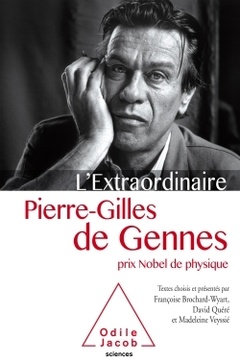 Couverture de l’ouvrage L'Extraordinaire Pierre-Gilles de Gennes