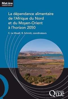 Cover of the book La dépendance alimentaire de l'Afrique du Nord et du Moyen-Orient à l'horizon 2050