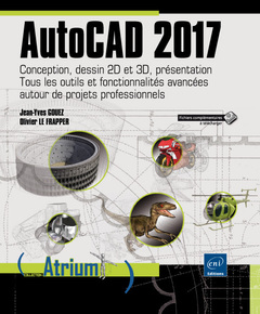 Couverture de l’ouvrage AutoCAD 2017 - Conception, dessin 2D et 3D, présentation
