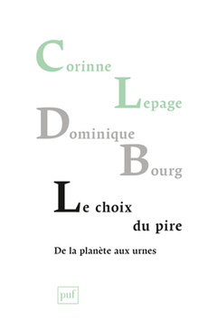 Cover of the book Le choix du pire, de la planète aux urnes