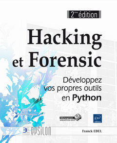 Cover of the book Hacking et Forensic - Développez vos propres outils en Python (2e édition)