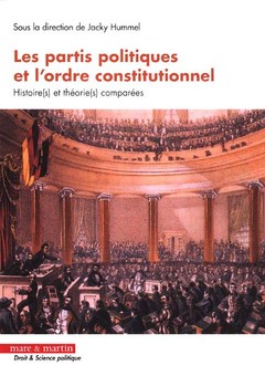 Couverture de l’ouvrage Les partis politiques et l'ordre constitutionnel