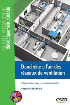 Cover of the book Etanchéité à l'air des réseaux de ventilation