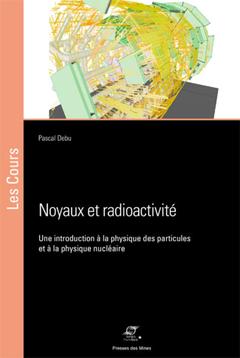 Couverture de l’ouvrage Noyaux et radioactivité