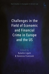 Couverture de l’ouvrage Challenges in the Field of Economic and Financial Crime in Europe and the US 